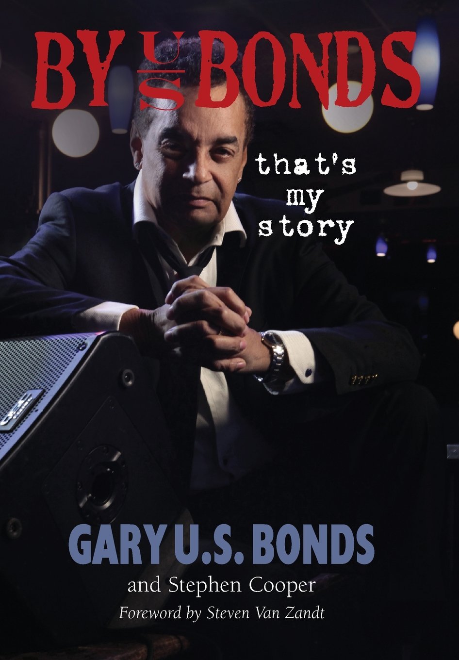 DBT #0166: Gary U. S. Bonds – By US Bonds