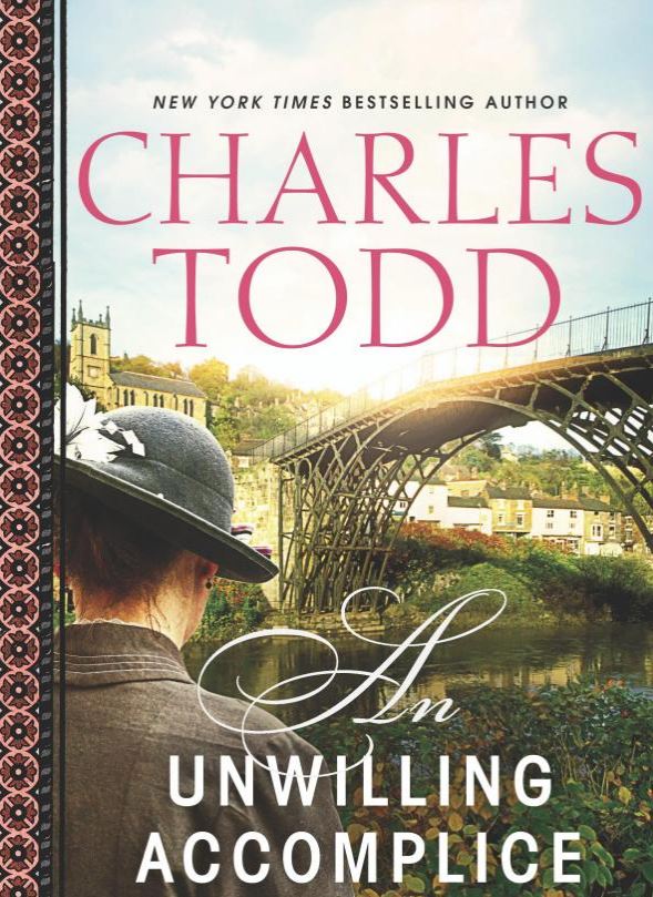 DBT 0197: Charles Todd – An Unwilling Accomplice (Bess Crawford Mysteries Book 6)