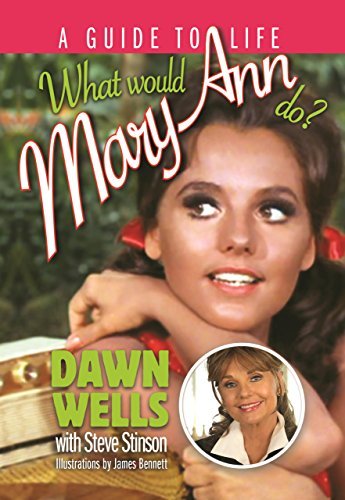 DBT 0200: Dawn Wells – What Would Mary Ann Do?: A Guide to Life