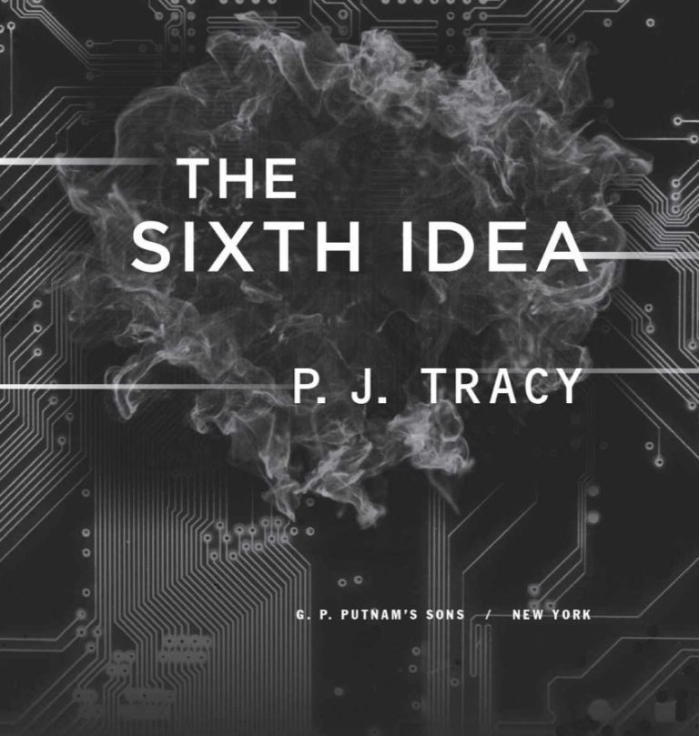 DBT0235: P J Tracy – The Sixth Idea – A Monkeewrench Novel