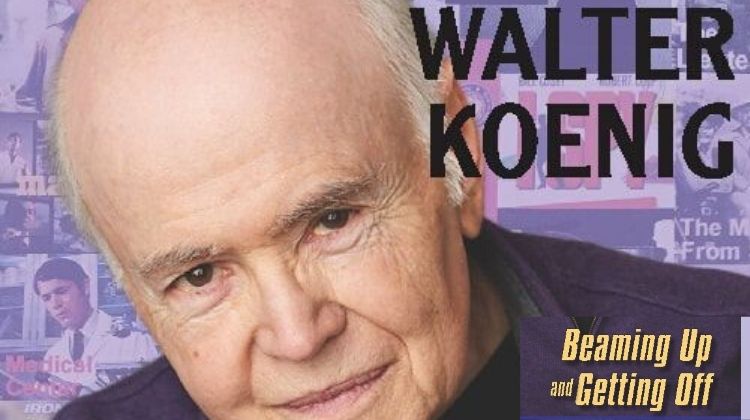 DBT 314: Walter Koenig – Beaming Up and Getting Off